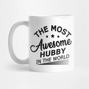 Hubby - The most awesome hubby in the world Mug